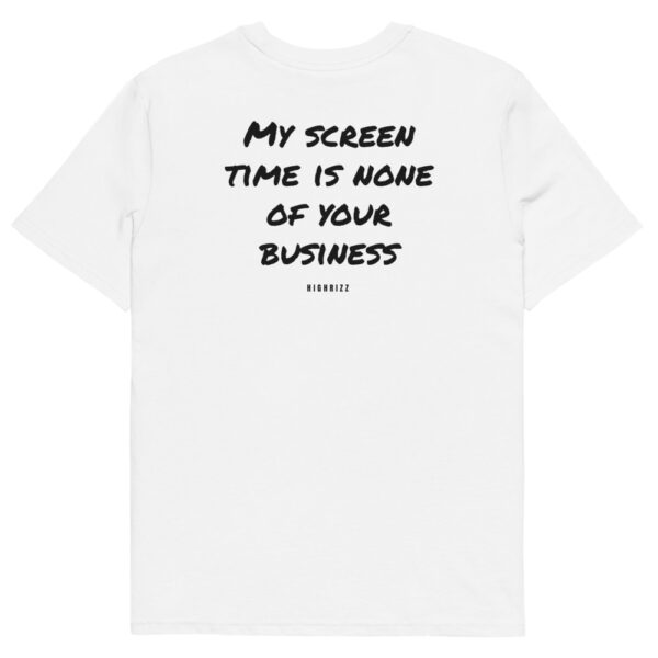 My screen time is none of your business T-Shirt My screen time is none of your business T-Shirt in white