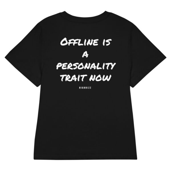 Offline is a personality trait now Women's T-Shirt in black