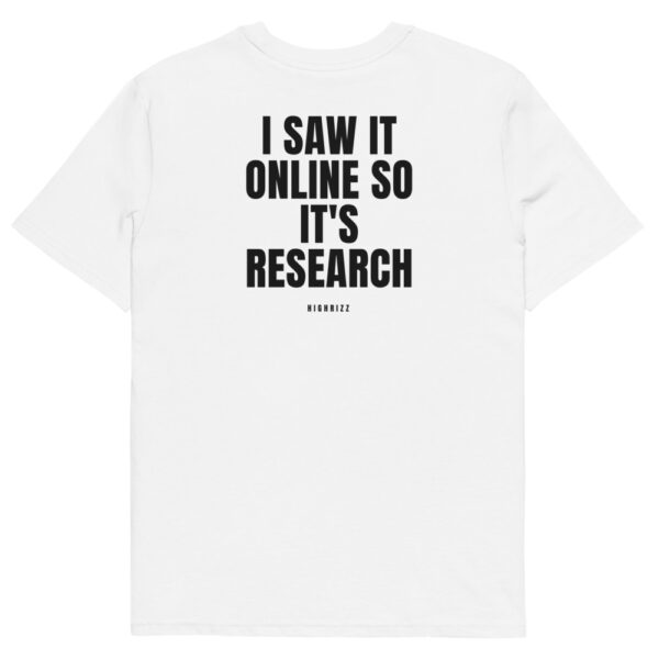 I saw it online so it's research T-Shirt in white