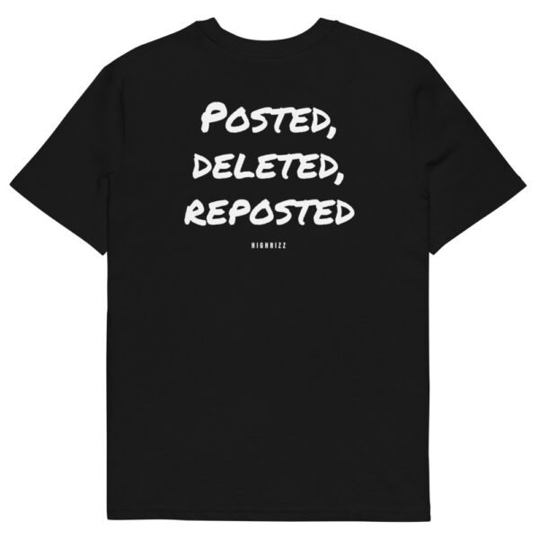 Posted, deleted, reposted T-Shirt in black