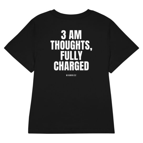 3 AM thoughts, fully charged Women's T-Shirt in black