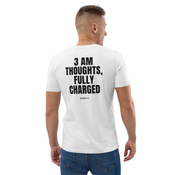 3 AM thoughts, fully charged T-Shirt in white