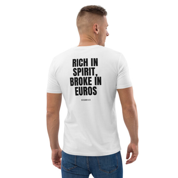 Rich in spirit, broke in euros T-Shirt in white