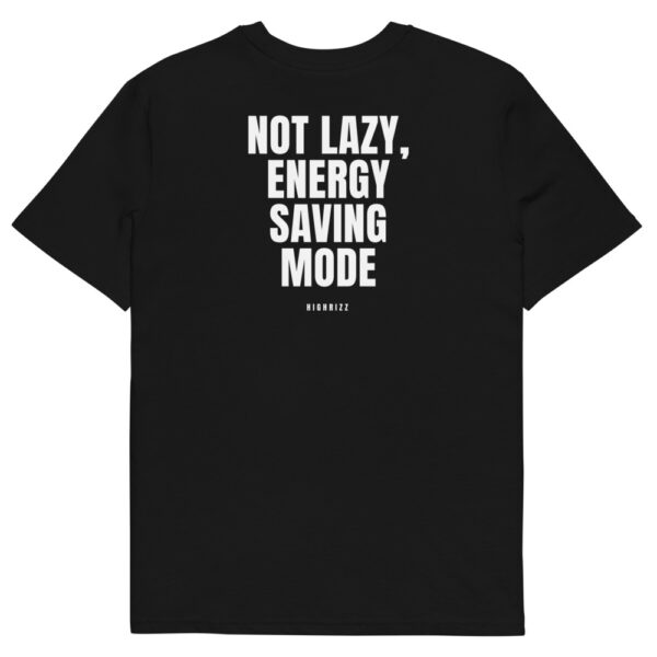 Not lazy, energy saving mode T-Shirt Not lazy, energy saving mode T-Shirt in black