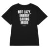 Not lazy, energy saving mode Women's T-Shirt in black