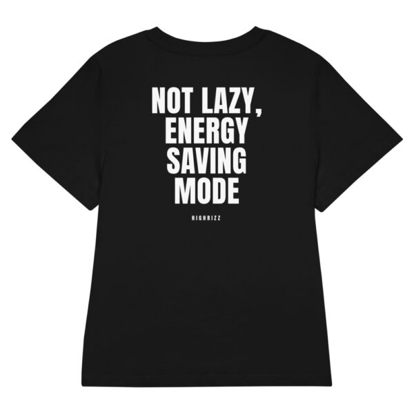 Not lazy, energy saving mode Women's T-Shirt in black