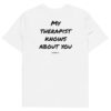 My therapist knows about you T-Shirt My therapist knows about you T-Shirt in white