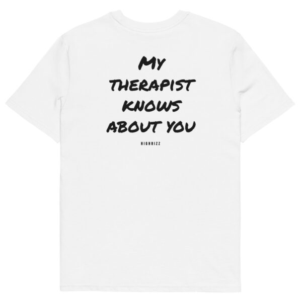 My therapist knows about you T-Shirt My therapist knows about you T-Shirt in white