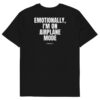 Emotionally, I'm on airplane mode T-Shirt in black