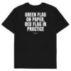 Green flag on paper, red flag in practice Men's T-Shirt Green flag on paper, red flag in practice Men's T-Shirt in black