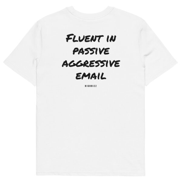 Fluent in passive aggressive email Men's T-Shirt Fluent in passive aggressive email Men's T-Shirt in white