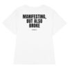 Manifesting, but also broke Women's T-Shirt in white