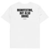 Manifesting, but also broke Men's T-Shirt in white
