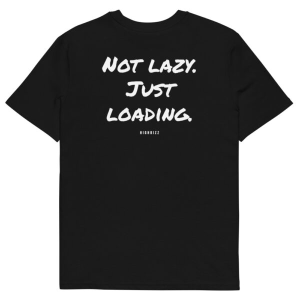 Not lazy. Just loading. Men's T-Shirt Not lazy. Just loading. Men's T-Shirt in black