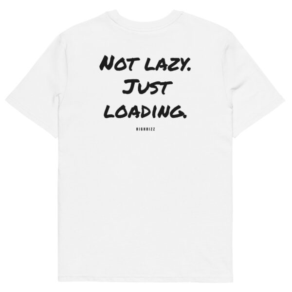 Not lazy. Just loading. Men's T-Shirt Not lazy. Just loading. Men's T-Shirt in white