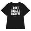 I don't ghost, I archive Women's T-Shirt I don't ghost, I archive Women's T-Shirt in black