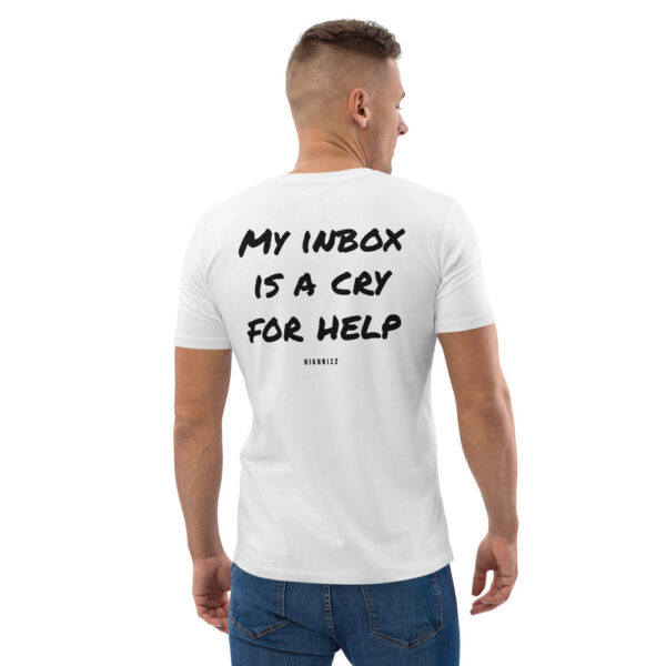 My inbox is a cry for help Men's T-Shirt in white