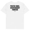 Posted once, overthought forever Men's T-Shirt in white