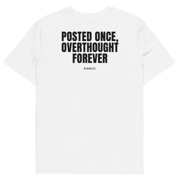 Posted once, overthought forever Men's T-Shirt in white