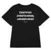 Certified overthinker, underfunded Women's T-Shirt Certified overthinker, underfunded Women's T-Shirt in black