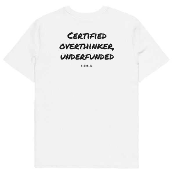 Certified overthinker, underfunded Men's T-Shirt Certified overthinker, underfunded Men's T-Shirt in white