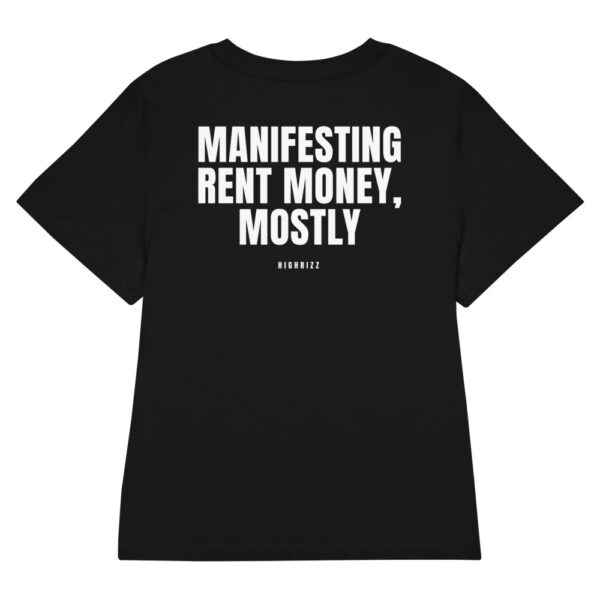 Manifesting rent money, mostly Women's T-Shirt Manifesting rent money, mostly Women's T-Shirt in black
