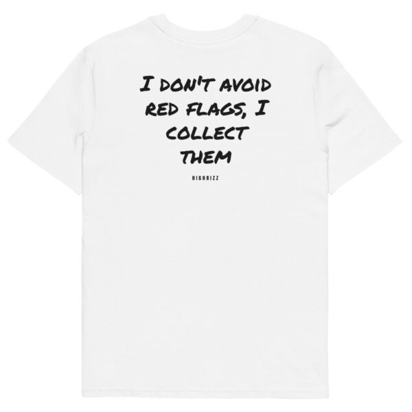 I don't avoid red flags, I collect them Men's T-Shirt I don't avoid red flags, I collect them Men's T-Shirt in white