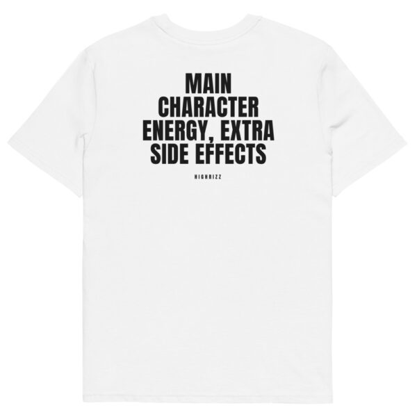 Main character energy, extra side effects Men's T-Shirt in white