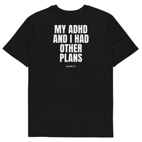 My ADHD and I had other plans Men's T-Shirt in black