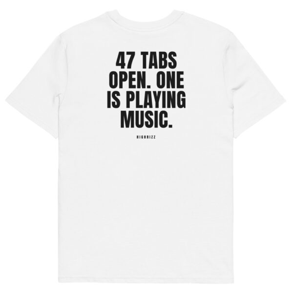 47 tabs open. One is playing music. Men's T-Shirt 47 tabs open. One is playing music. Men's T-Shirt in white