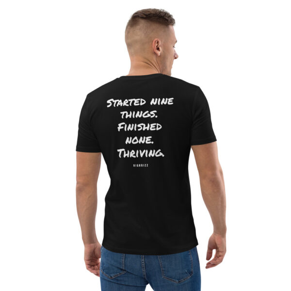 Started nine things. Finished none. Thriving. Men's T-Shirt in black