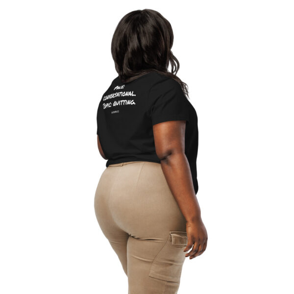 Pace: conversational. Topic: quitting. Women's T-Shirt in black