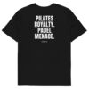 Pilates royalty. Padel menace. Men's T-Shirt in black