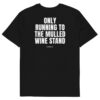Only running to the mulled wine stand Men's T-Shirt in black