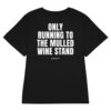 Only running to the mulled wine stand Women's T-Shirt in black
