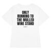 Only running to the mulled wine stand Women's T-Shirt in white