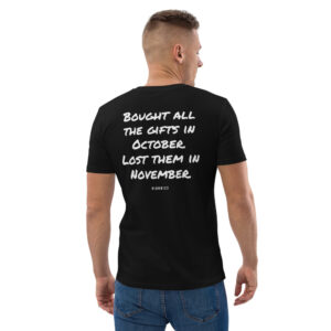 Bought all the gifts in October. Lost them in November. Men's T-Shirt in black
