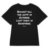 Bought all the gifts in October. Lost them in November. Women's T-Shirt in black