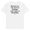 Bought all the gifts in October. Lost them in November. Men's T-Shirt in white