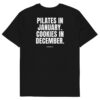 Pilates in January. Cookies in December. Men's T-Shirt in black