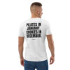 Pilates in January. Cookies in December. Men's T-Shirt in white